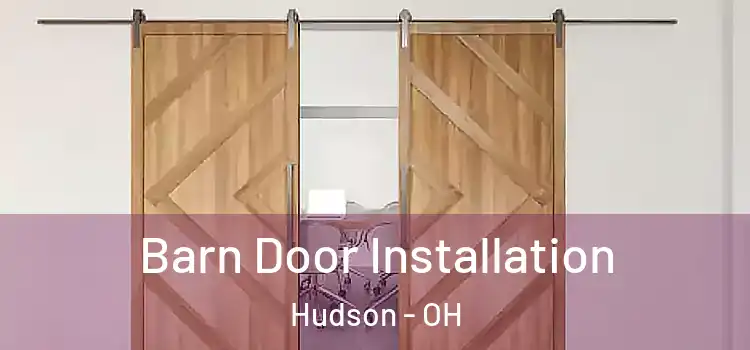 Barn Door Installation Hudson - OH