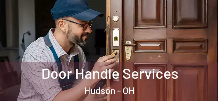 Door Handle Services Hudson - OH