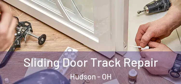  Sliding Door Track Repair Hudson - OH
