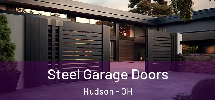Steel Garage Doors Hudson - OH